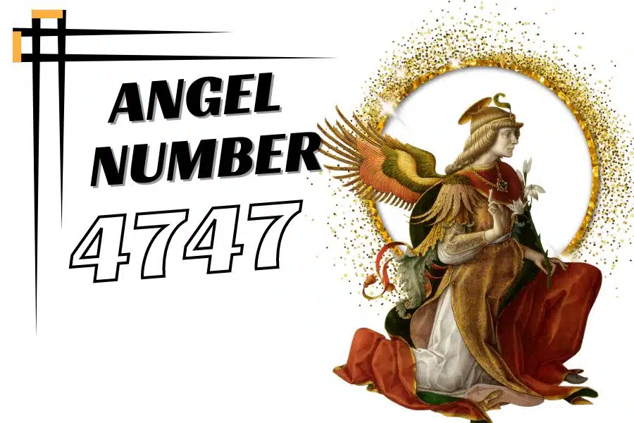 4747 Angel Number Everything You Should Know