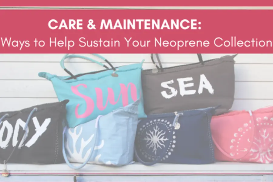 Sustain Your Neoprene Collection