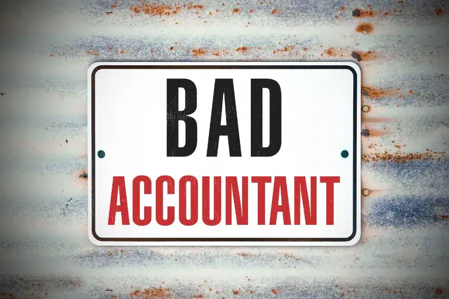 3 Ways You Can Detect if You Have a Bad Accountant