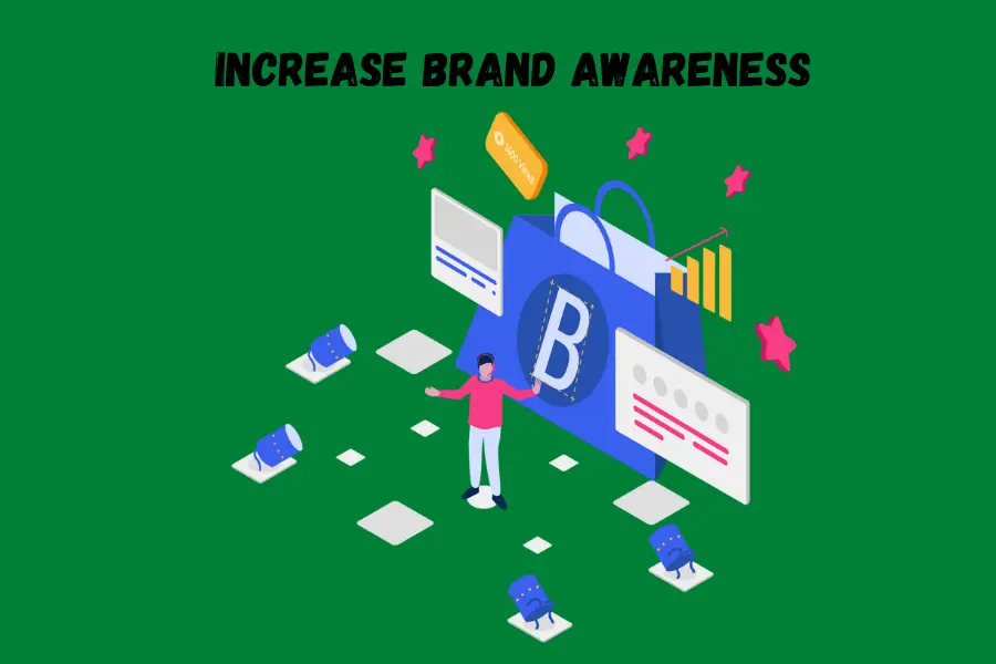 Increase Brand Awareness