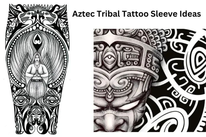 Aztec Tribal Tattoo Sleeve Ideas