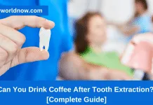 Can You Drink Coffee After Tooth Extraction