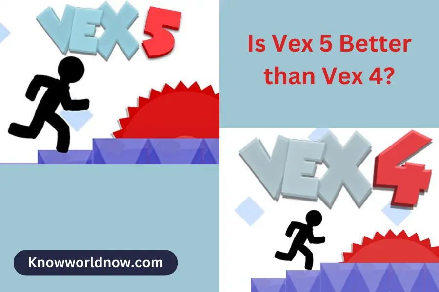 Is Vex 5 Better than Vex 4