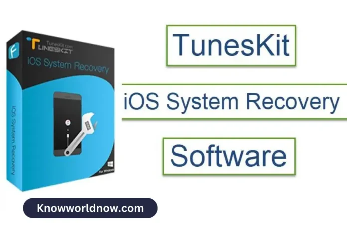 TunesKit iOS System Recovery [The Ultimate Guide!]