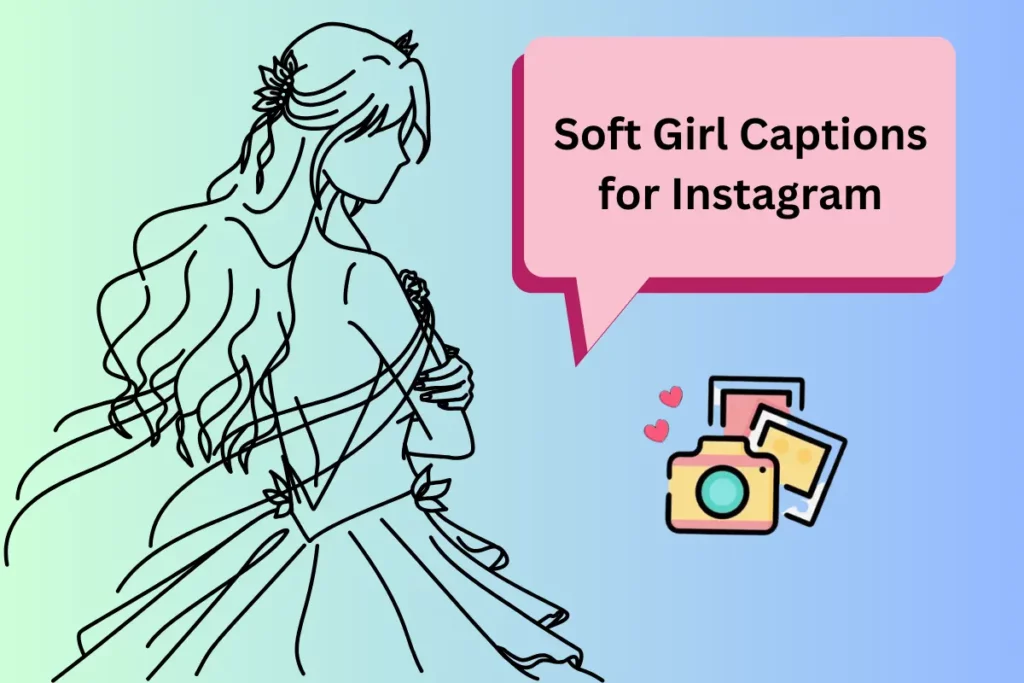Soft Girl Captions for Instagram