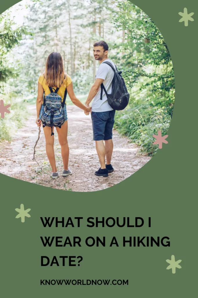 What should I wear on a hiking date?