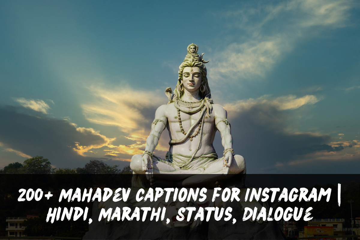 200+ Mahadev Captions for Instagram | Hindi, Marathi, Status, Dialogue