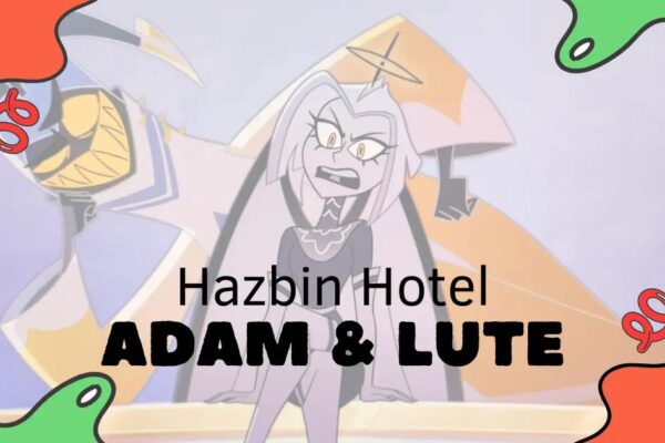Adam and Lute Hazbin Hotel: Relationship, Powers & Fate