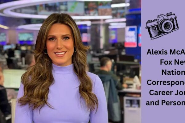 Alexis McAdams Fox News: Career, Age, Husband & Bio 2024