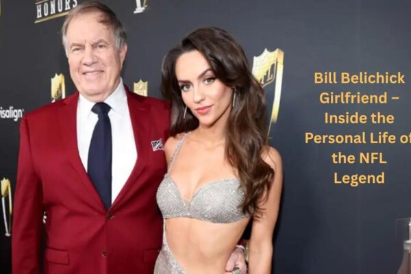 Bill Belichick Girlfriend: Who Is Jordon Hudson? (2025)