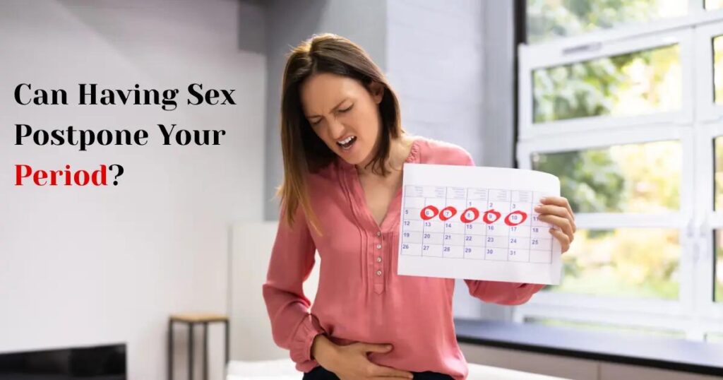 Premium Link Free Can Having Sex Cause Your Period To Start