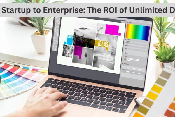 Unlimited Design ROI: Startup to Enterprise Cost Analysis