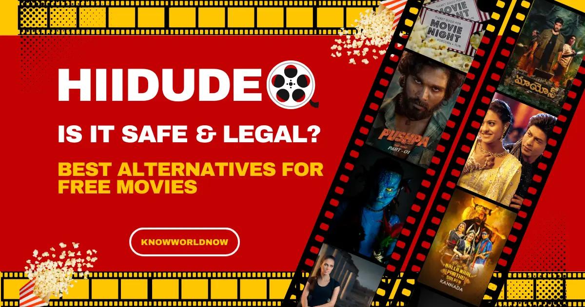 Hiidude: Is It Safe & Legal? Best Free Movie Alternatives