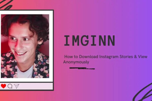 Imginn: Download Instagram Stories & View Anonymously (2024)