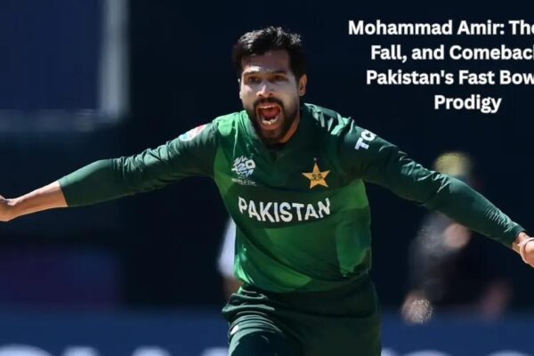Mohammad Amir: Career, Scandal, Comeback & Net Worth 2024