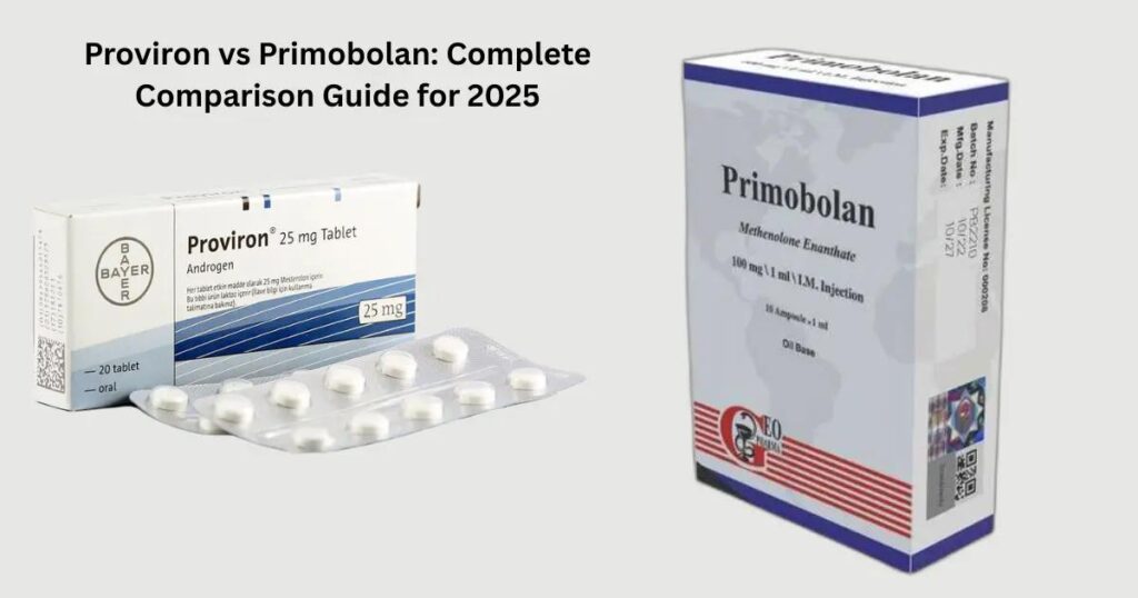 Profuron Proviron vs Primobolan: Benefits, Dosages & Which Is Best