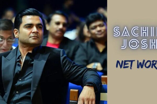 Sachiin Joshi Net Worth 2025: Wealth, Business & Career