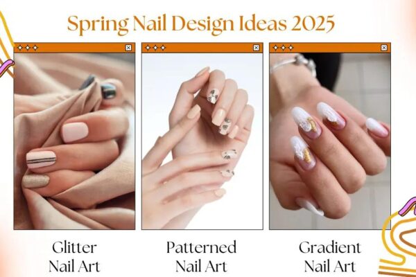 Spring Nail Design Ideas: 50+ Trending Manicures for 2025