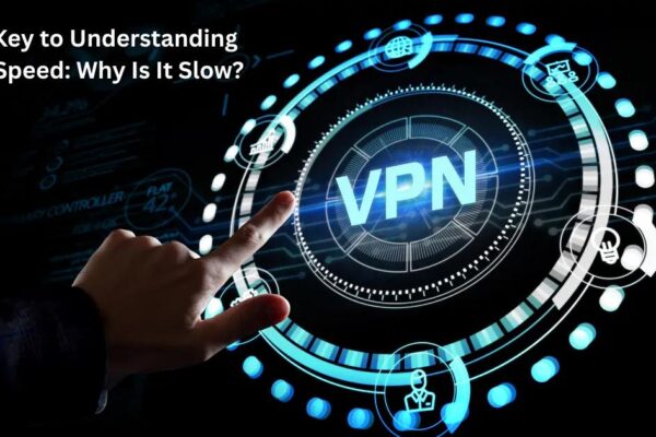 Why Is My VPN So Slow? Understanding VPN Speed Issues