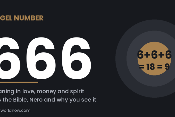 666 Angel Number Meaning: Love, Money, Twin Flame and the Bible