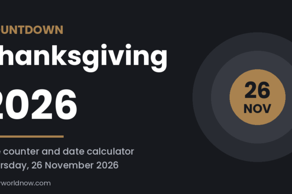 When Is Thanksgiving 2026? Date, Days Until Thanksgiving and Countdown